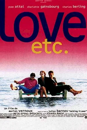 Affiche du film : Love etc