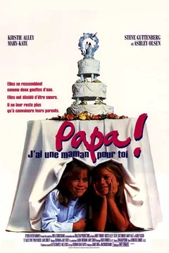 Affiche du film Papa j'ai une maman pour toi