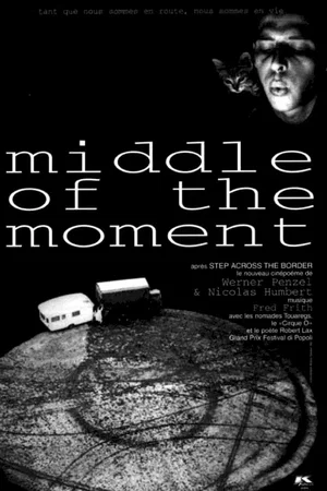 Affiche du film : Middle of the moment