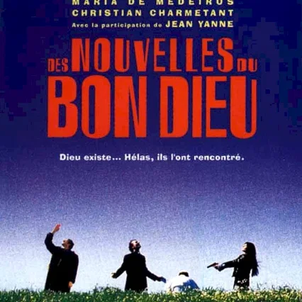 Miniature photo du film : Des nouvelles du bon dieu