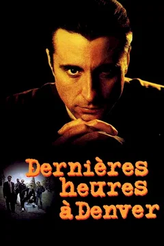 Affiche du film Dernières heures à Denver