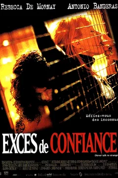 Affiche du film Exces de confiance
