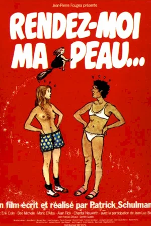 Affiche du film : Rendez-moi ma peau