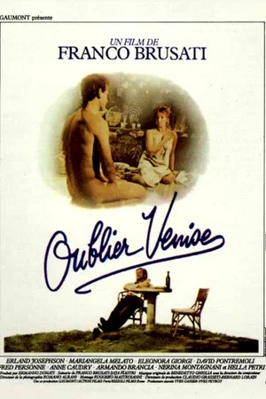 Affiche du film : Oublier venise
