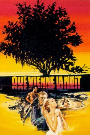Affiche du film : Que vienne la nuit