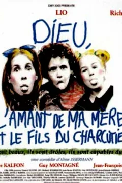 Affiche du film Dieu l'amant de ma mère et le fils du charcutier
