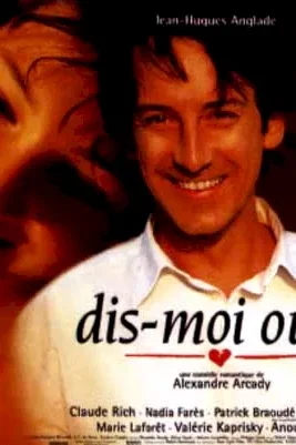 Affiche du film : Dis moi oui
