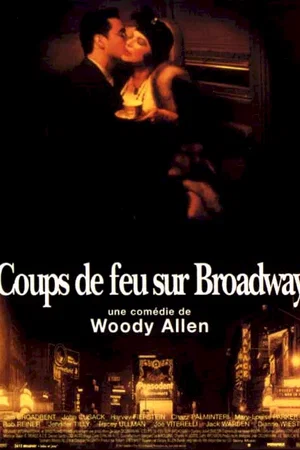 Affiche du film : Coups de feu sur Broadway