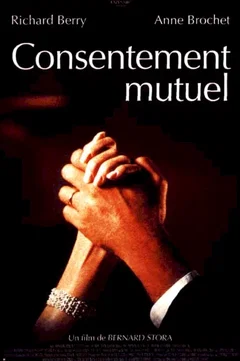 Affiche du film Consentement mutuel