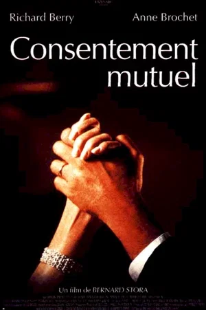 Affiche du film : Consentement mutuel