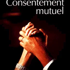 Photo du film : Consentement mutuel