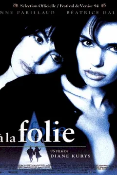 Affiche du film À la folie