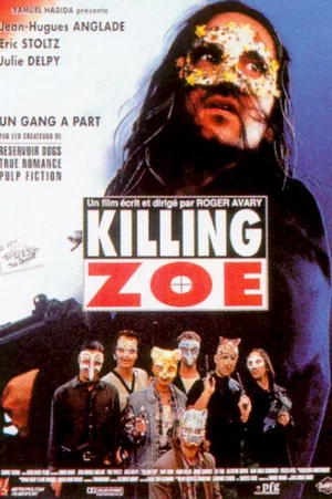 Affiche du film : Killing zoe
