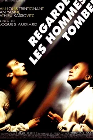 Affiche du film : Regarde les hommes tomber