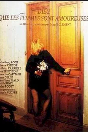 Affiche du film : Dieu que les femmes sont amoureuses
