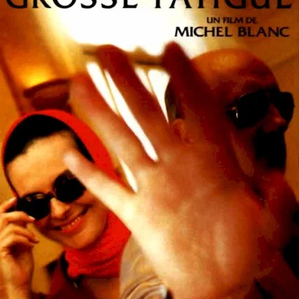 Miniature photo du film : Grosse fatigue