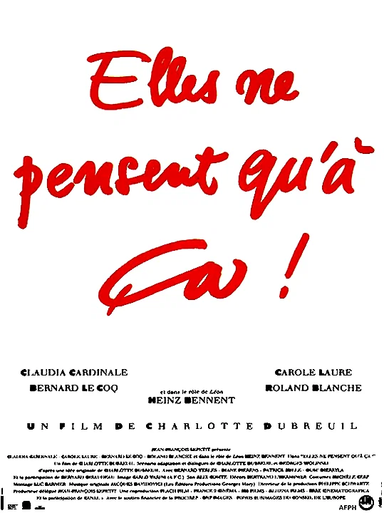 Affiche du film : Elles ne pensent qu'a ca
