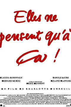 Affiche du film = Elles ne pensent qu'a ca