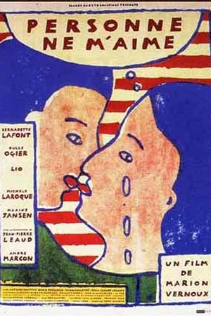 Affiche du film : Personne ne m'aime