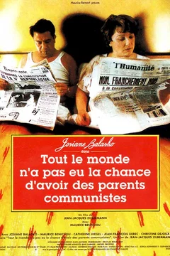 Affiche du film Tout le monde n'a pas eu la chance d'avoir des parents communistes