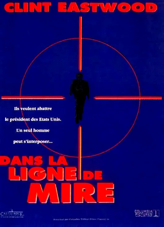 Affiche du film : Dans la ligne de mire