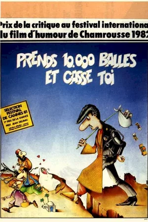 Affiche du film : Prends 10 000 balles et casse toi