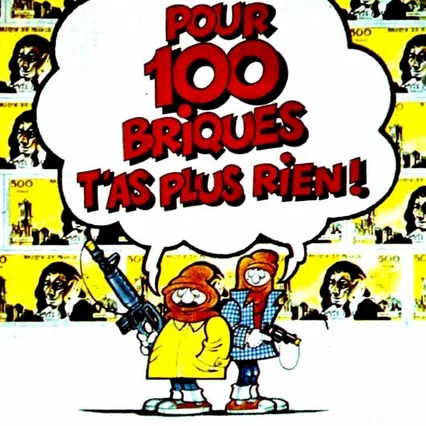 Miniature photo du film : Pour 100 briques t'as plus rien