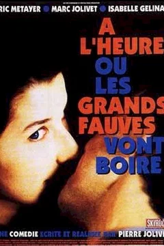 Affiche du film A l'heure où les grands fauves vont boire