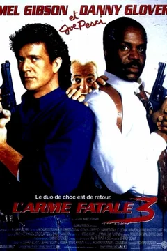 Affiche du film L'Arme fatale 3