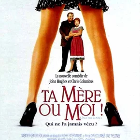 Photo du film : Ta mere ou moi