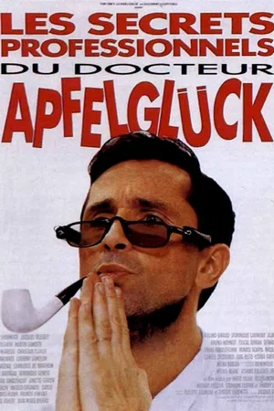 Affiche du film : Les secrets professionnels du docteur Apfelgluck