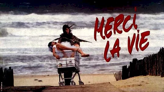 Affiche du film : Merci la vie
