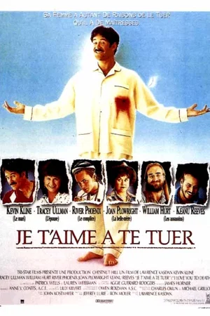 Affiche du film : Je t'aime à te tuer