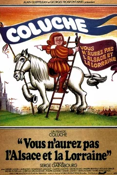 Affiche du film Vous n'aurez pas l'Alsace et la Lorraine