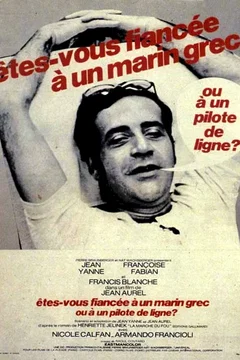 Affiche du film Etes-vous fiancée à un marin grec ou à un pilote de ligne ?