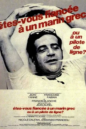 Affiche du film : Etes-vous fiancée à un marin grec ou à un pilote de ligne ?