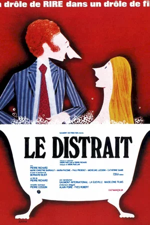Affiche du film : Le distrait
