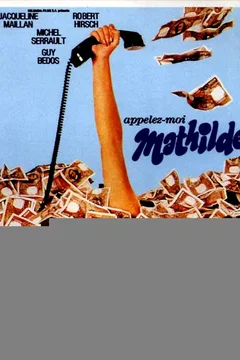 Affiche du film Appelez moi mathilde