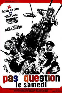 Affiche du film Pas question le samedi