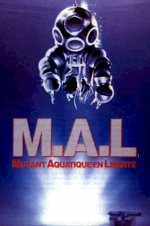 Affiche du film : Mal mutant aquatique en liberte