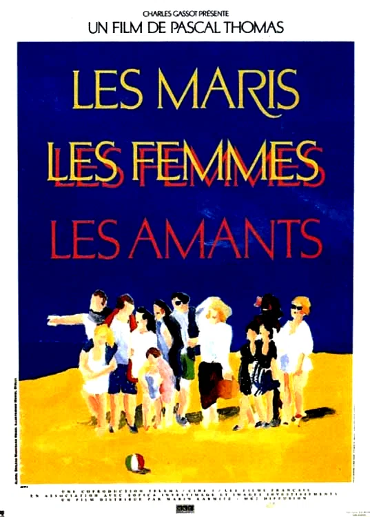 Affiche du film : Les maris, les femmes, les amants