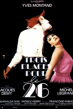 Affiche du film Trois places pour le 26