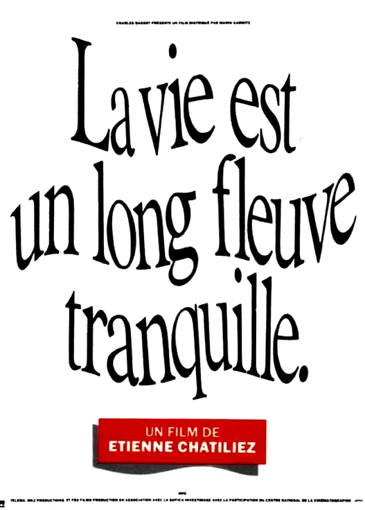 Affiche du film : La Vie est un long fleuve tranquille