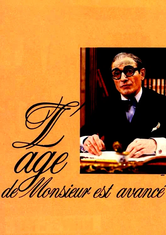 Affiche du film : L'âge de Monsieur est avancé