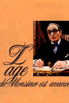 Affiche du film = L'âge de Monsieur est avancé