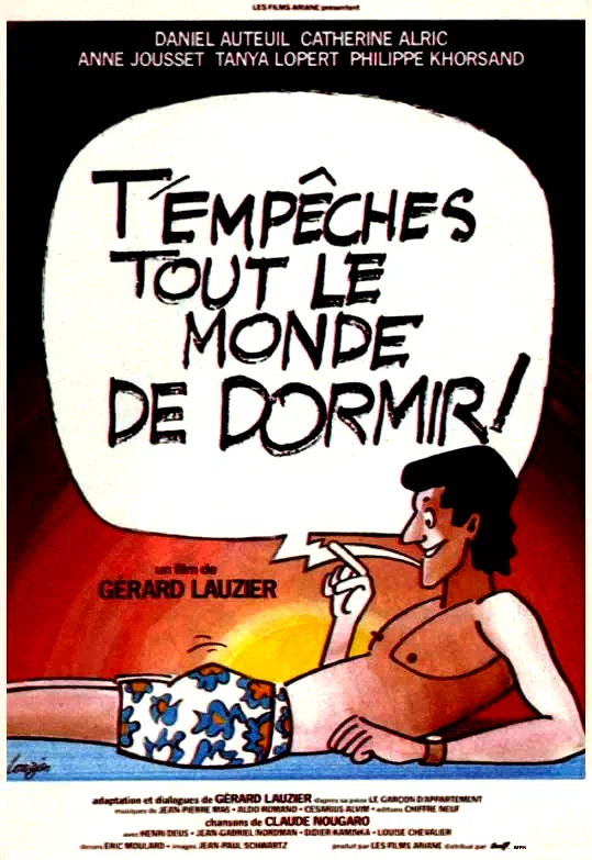 Affiche du film : T'empêches tout le monde de dormir