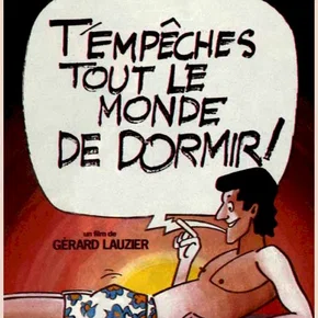 Photo du film : T'empêches tout le monde de dormir