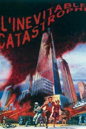 Affiche du film : L'inévitable catastrophe
