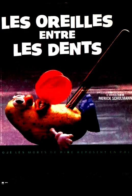 Affiche du film : Les oreilles entre les dents