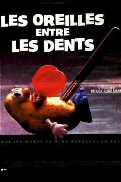 Affiche du film Les oreilles entre les dents